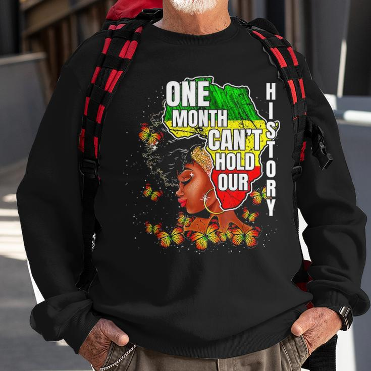 One Month Cant Hold Our History Apparel African Melanin Sweatshirt Gifts for Old Men