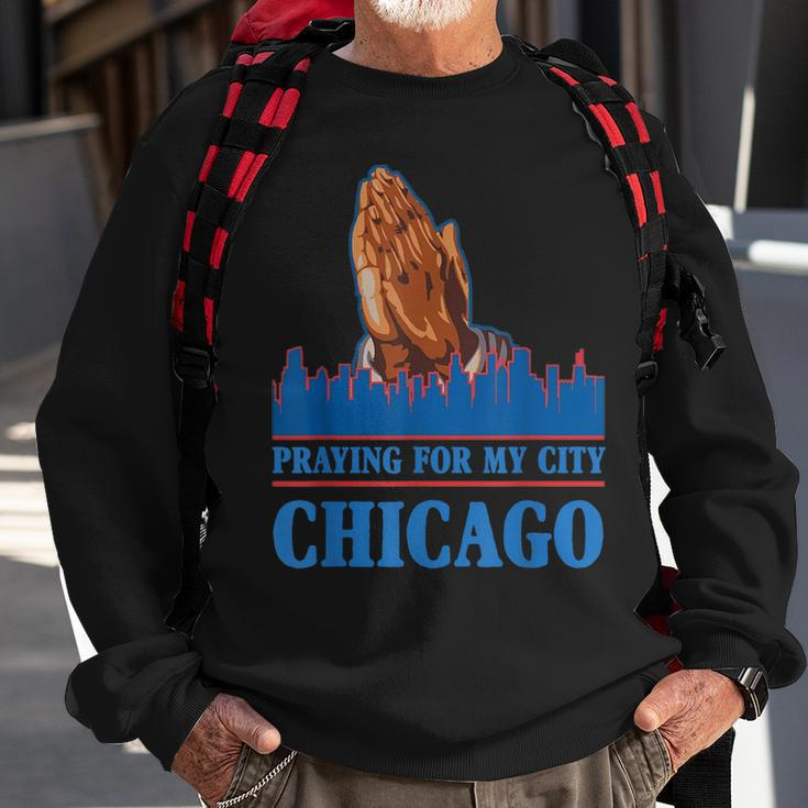 Pray For Chicago Chicago Shooting Support Chicago Sweatshirt Gifts for Old Men