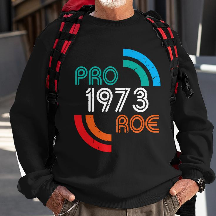 Pro Choice Womens Rights 1973 Pro Roe Sweatshirt Gifts for Old Men