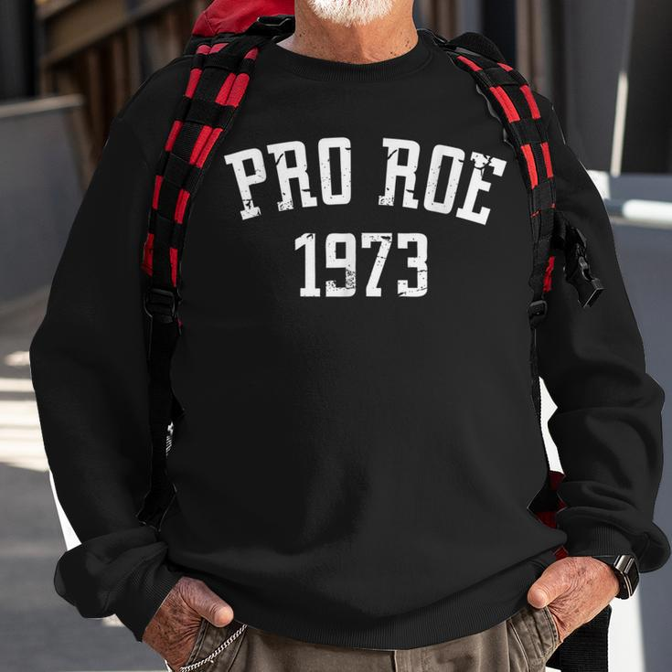 Pro Roe 1973 - Distressed Sweatshirt Gifts for Old Men