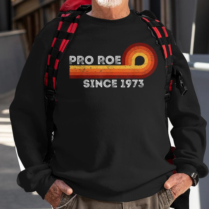 Pro Roe Retro Vintage Since 1973 Womens Rights Feminism Sweatshirt Gifts for Old Men