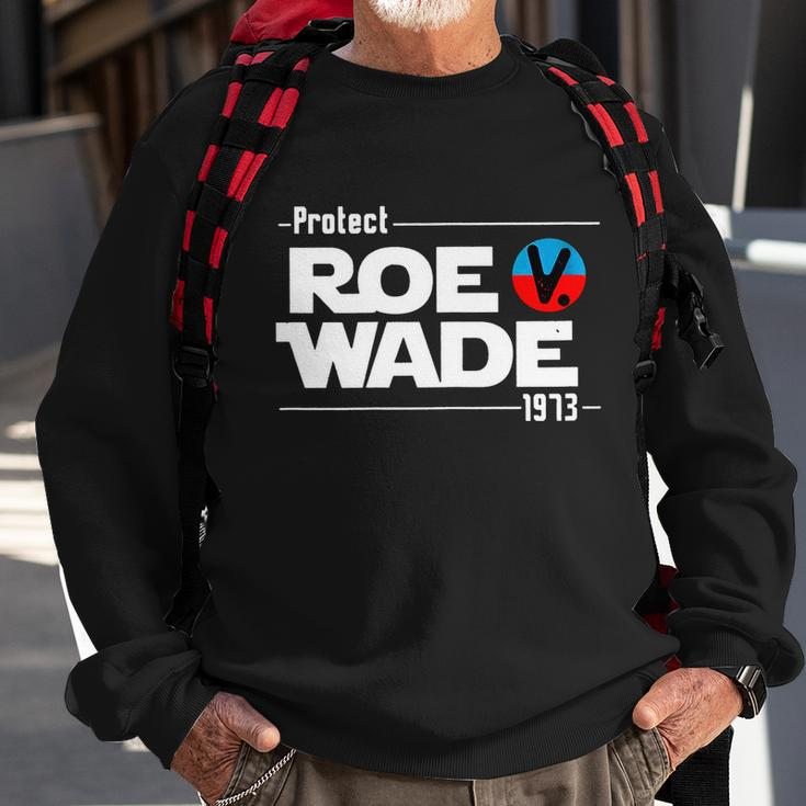 Protect Roe V Wade 1973 Pro Choice Womens Rights My Body My Choice Sweatshirt Gifts for Old Men