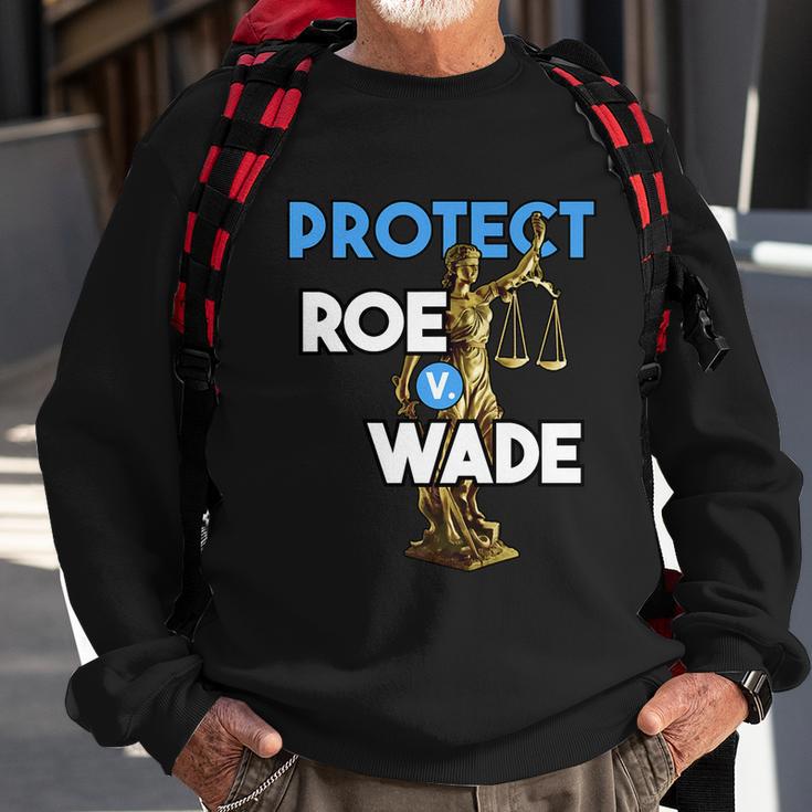 Protect Roe V Wade Pro Choice Shirt Pro Abortion Feminism Feminist Sweatshirt Gifts for Old Men