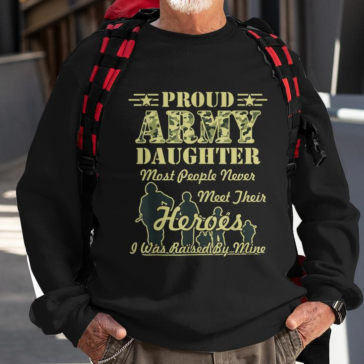 Proud Army Daughter Gift Sweatshirt Gifts for Old Men