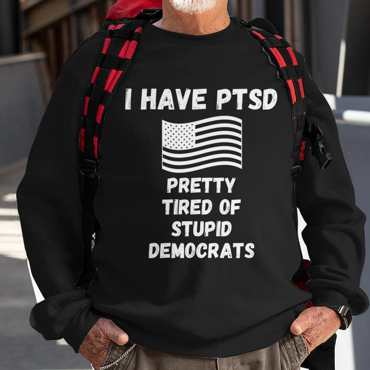 Ptsd Stupid Democrats Funny Tshirt Sweatshirt Gifts for Old Men