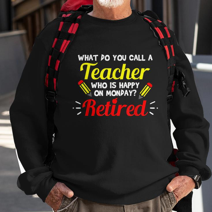 Retired Teacher Funny Teacher Retirement Sweatshirt Gifts for Old Men