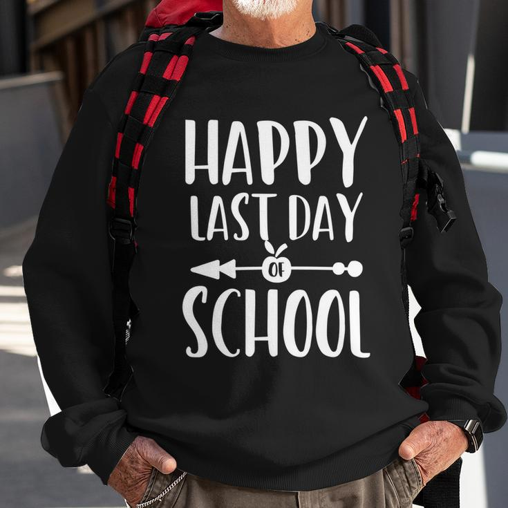 School Funny Gift Happy Last Day Of School Gift Sweatshirt Gifts for Old Men