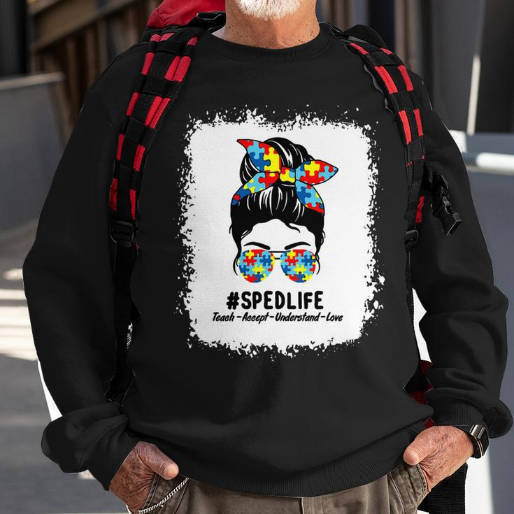 Special Education Life Sped Teacher Teach Accept Understand Sweatshirt Gifts for Old Men