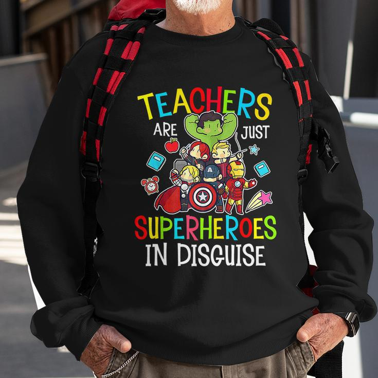 Teachers Are Superheroes Funny Back To School Teacher Gifts Sweatshirt Gifts for Old Men