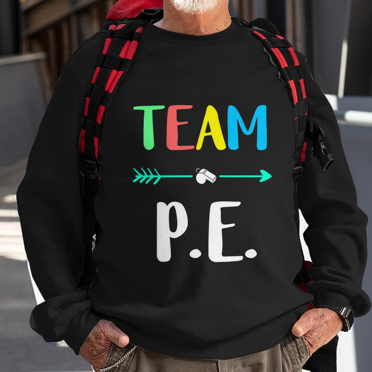 Team P E School Strong Physical Funny Teacher Sweatshirt Gifts for Old Men