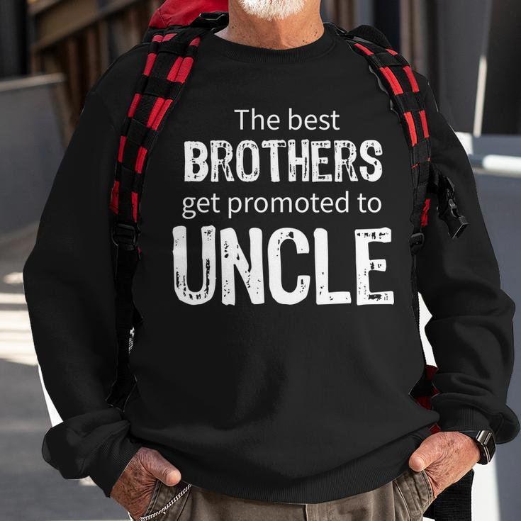 The Best Brothers Get Promoted Uncle Tshirt Sweatshirt Gifts for Old Men