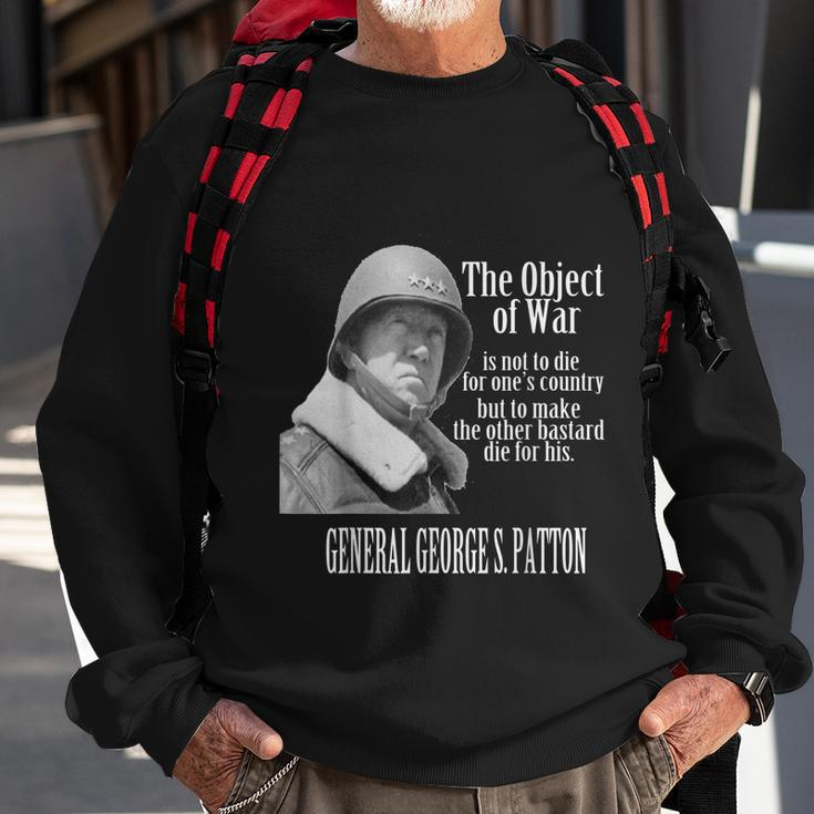 The Object Of War General George S Patton Sweatshirt Gifts for Old Men