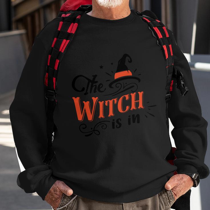 The Witch Is In Halloween Quote Sweatshirt Gifts for Old Men