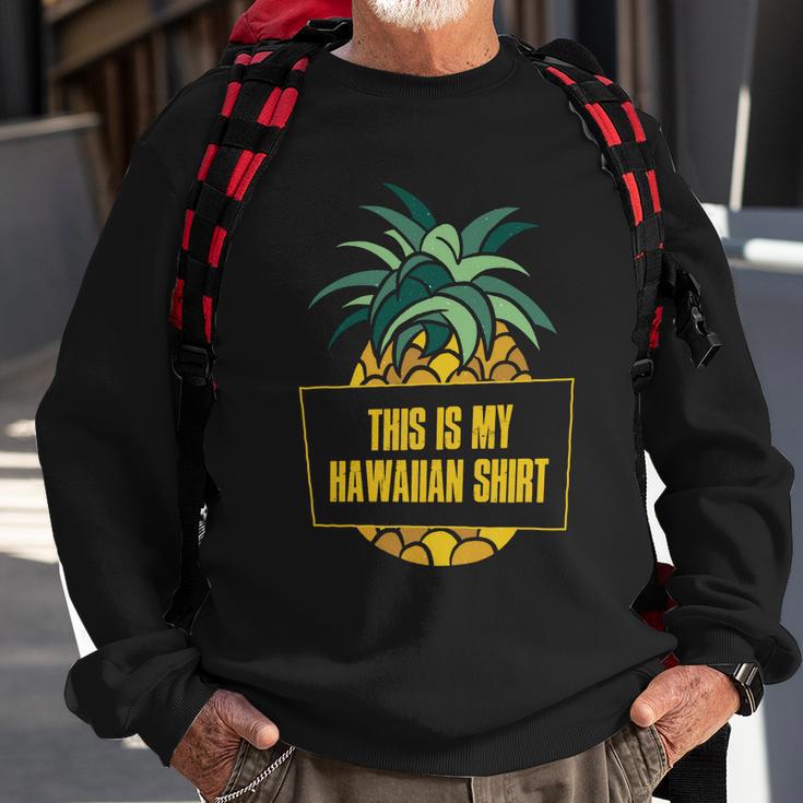 This Is My Hawaiian Funny Gift Sweatshirt Gifts for Old Men