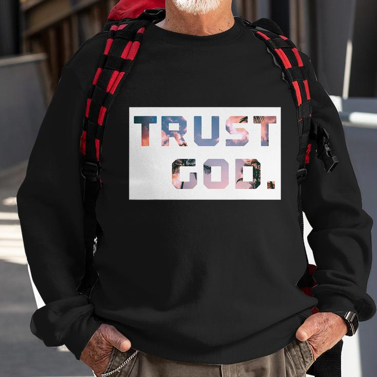 Trust God Period Palm Trees Inspiring Christian Gear Sweatshirt Gifts for Old Men