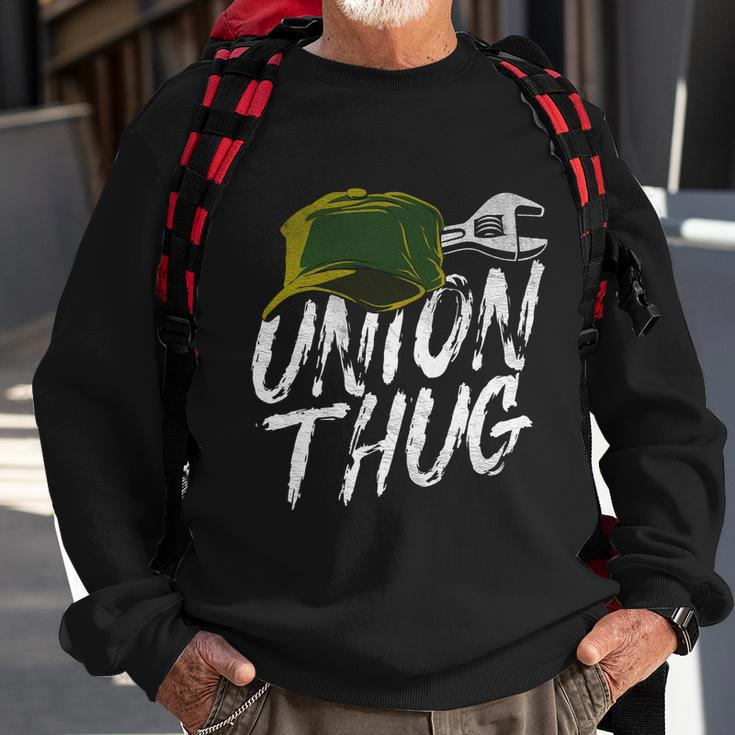 Union Thug Labor Day Skilled Union Laborer Worker Gift V2 Sweatshirt Gifts for Old Men