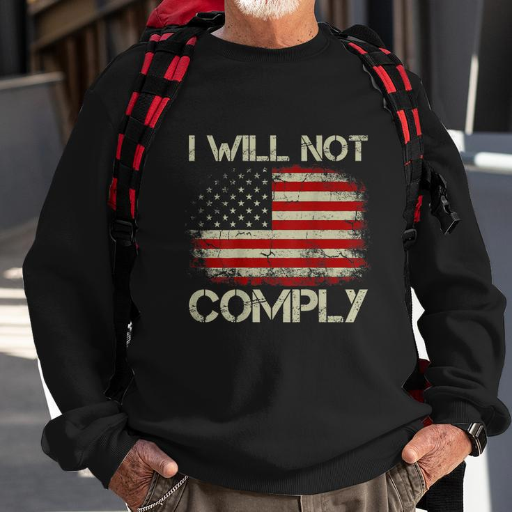 Vintage American Flag I Will Not Comply Patriotic Sweatshirt Gifts for Old Men
