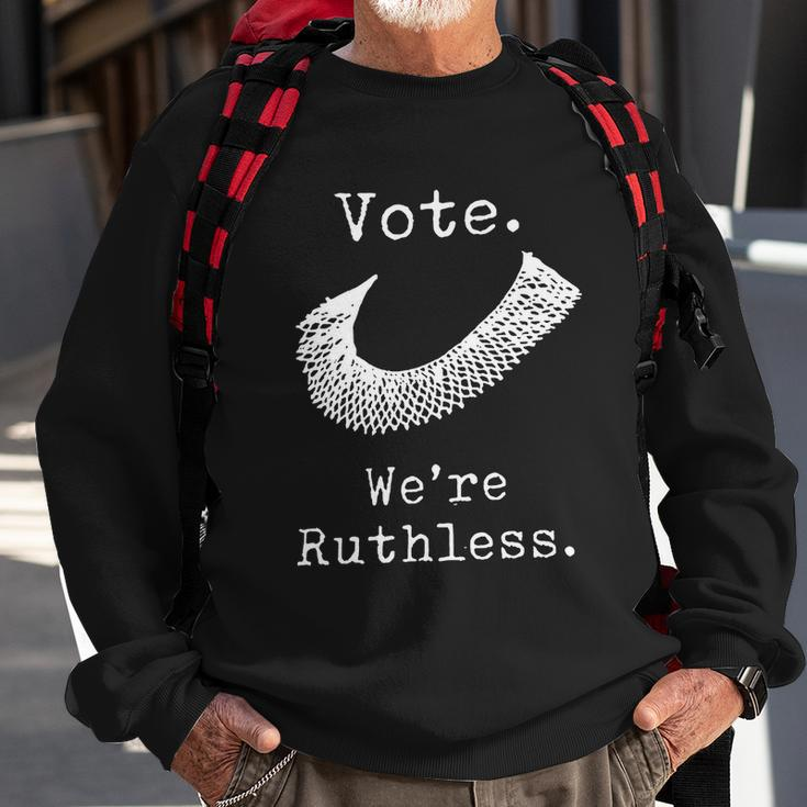 Vote Were Ruthless Defend Roe Vs Wade Sweatshirt Gifts for Old Men