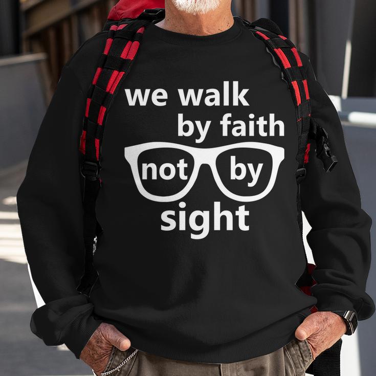 Walk By Faith Not By Sight Christian Tshirt Sweatshirt Gifts for Old Men