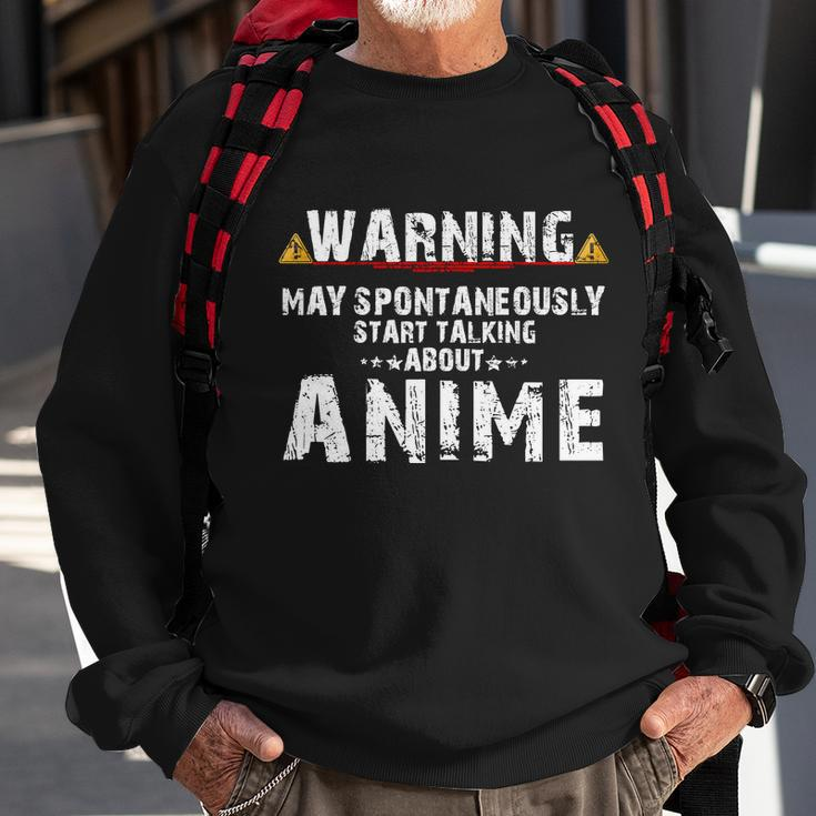 Warning May Spontaneously Start Talking About Anime V2 Sweatshirt Gifts for Old Men