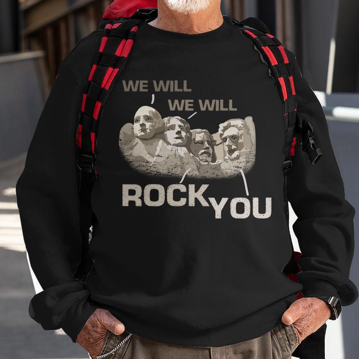 We Will Rock You Presidents MtRushmore Tshirt Sweatshirt Gifts for Old Men