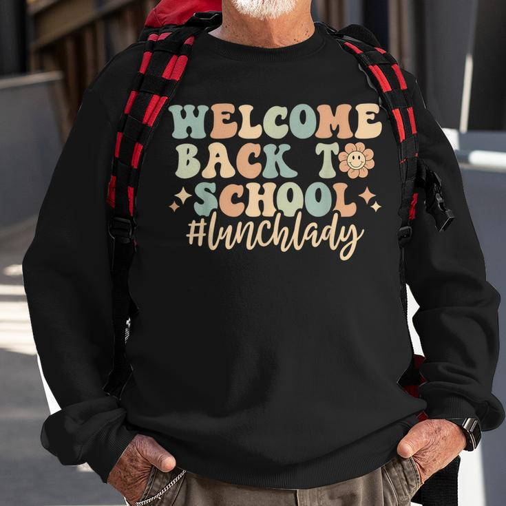 Welcome Back To School Lunch Lady Retro Groovy Sweatshirt Gifts for Old Men