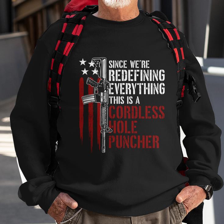 Were Redefining Everything This Is A Cordless Hole Puncher Tshirt Sweatshirt Gifts for Old Men