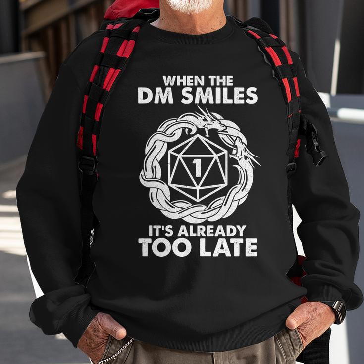 When The Dm Smiles Its Already Too Late Dnd Tshirt Sweatshirt Gifts for Old Men