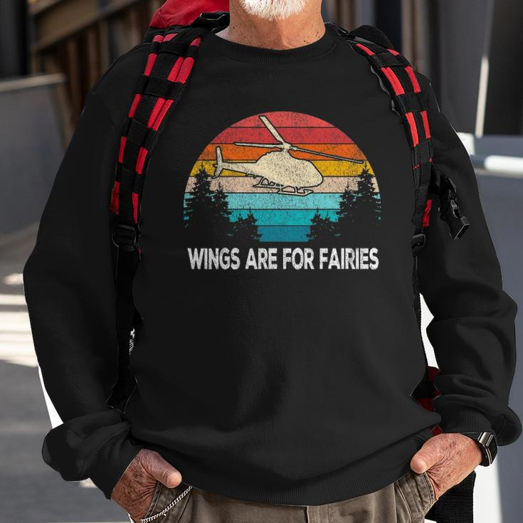 Wings Are For Fairies Funny Helicopter Pilot Retro Vintage Sweatshirt Gifts for Old Men