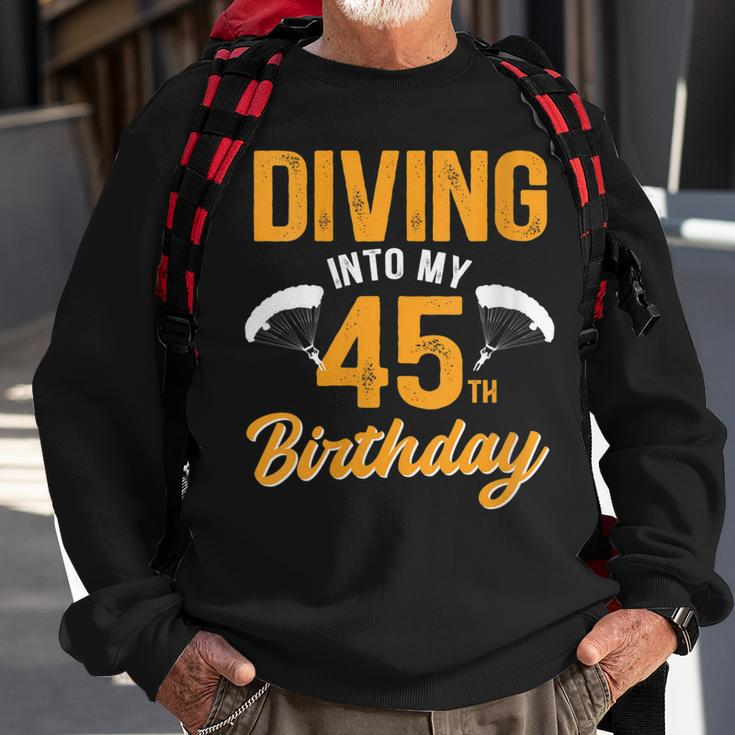 Womens Diving Into My 45Th Birthday Sky Diving Parachute Lover Sweatshirt Gifts for Old Men