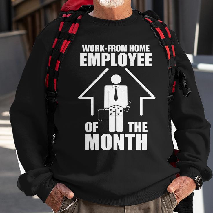 Work From Home Employee Of The Month V2 Sweatshirt Gifts for Old Men