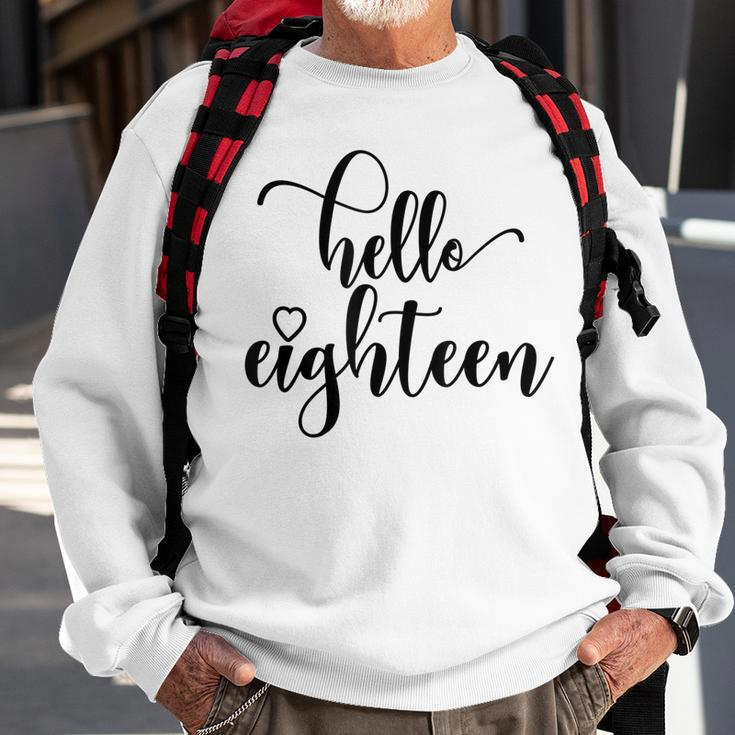 18Th Birthday N Girls Women Hello Eighn 18 Years Old Sweatshirt Gifts for Old Men
