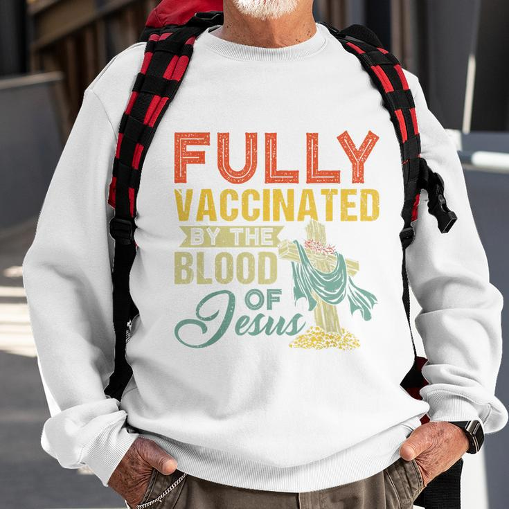Fully Vaccinated By The Blood Of Jesus Funny Christian Tshirt Sweatshirt Gifts for Old Men