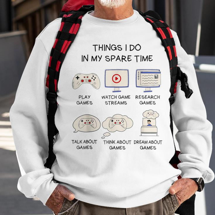 Funny Gamer Things I Do In My Spare Time Gaming V2 Men Women Sweatshirt Graphic Print Unisex Gifts for Old Men
