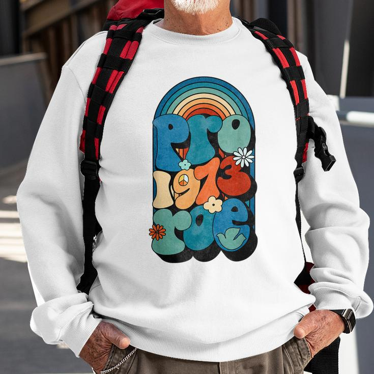 Pro Roe 1973 Pro Choice Womens Rights Retro Vintage Groovy Sweatshirt Gifts for Old Men