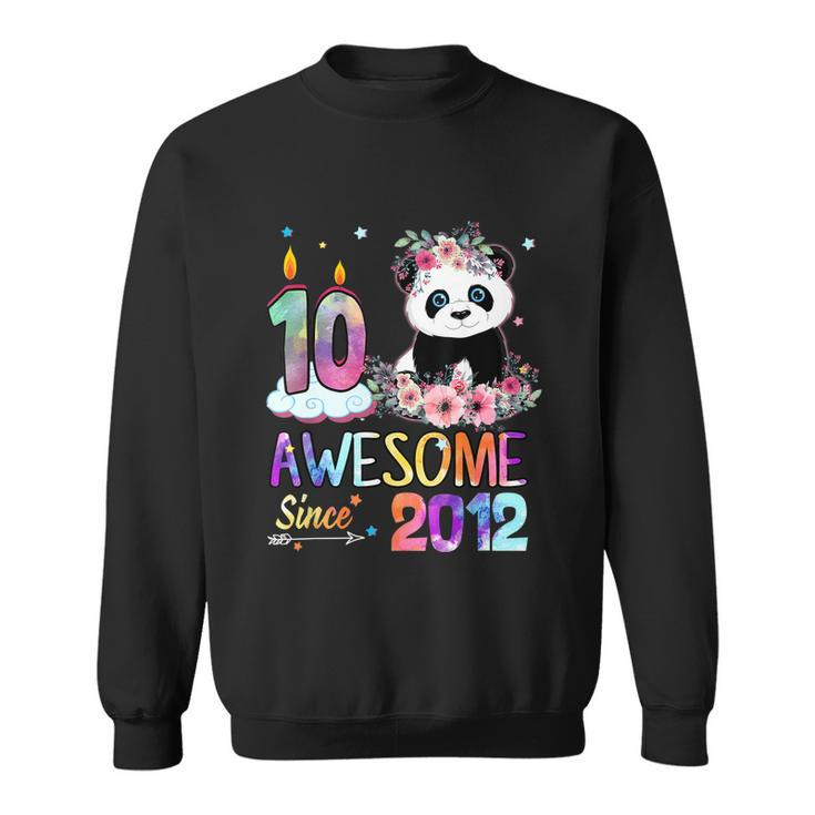 10 Years Old Awesome Since 2012 10Th Birthday Panda Unicorn Sweatshirt