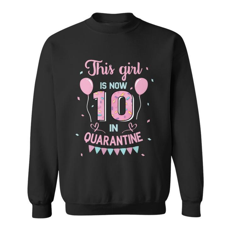10Th Birthday Funny Gift Girls This Girl Is Now 10 Double Digits Gift Sweatshirt