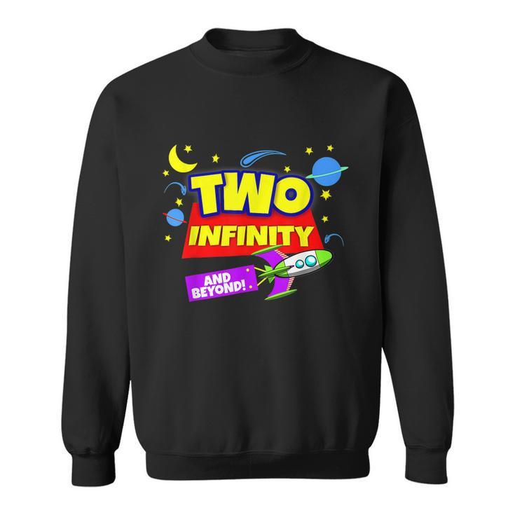 2 Year Old Two Infinity And Beyond 2Nd Birthday Boys Girls Sweatshirt