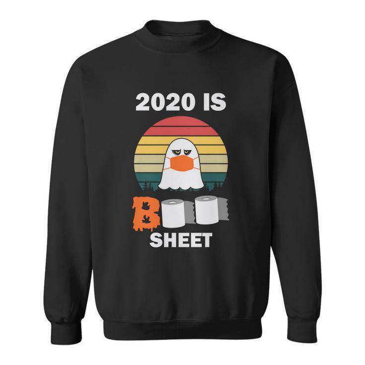 2020 Is Boo Sheet Halloween Quote Sweatshirt