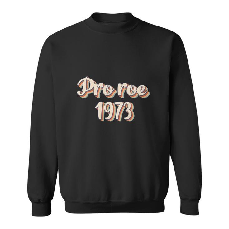 Pro Roe 1973 Womens Rights Uterus Sweatshirt