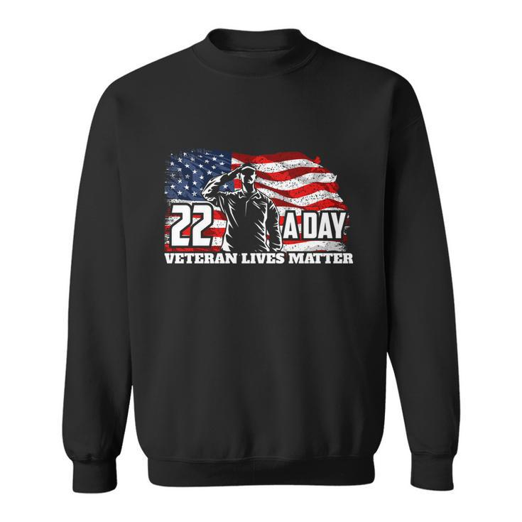 22 Per Day Veteran Lives Matter Suicide Awareness Usa Flag Gift Graphic Design Printed Casual Daily Basic Sweatshirt