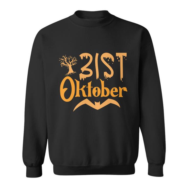 31St Oktober Halloween Quote Sweatshirt