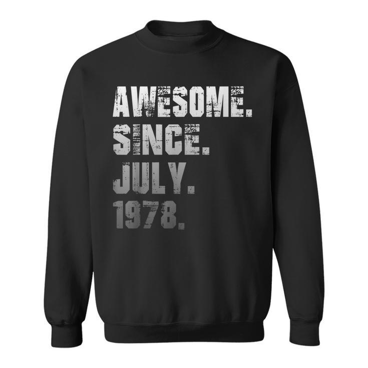 44 Year Old Awesome Since July 1978 Gifts 44Th Birthday  Sweatshirt
