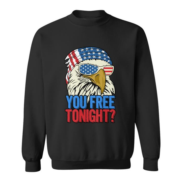 4Th Of July American Flag Bald Eagle Mullet You Free Tonight Gift Sweatshirt