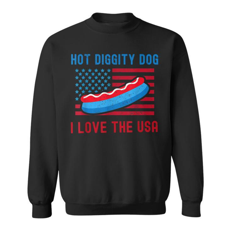 4Th Of July Hot Diggity Dog I Love The Usa Funny Hot Dog  Sweatshirt