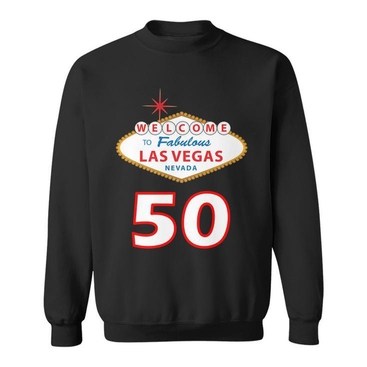 50 Years Old In Vegas - 50Th Birthday Tshirt Sweatshirt