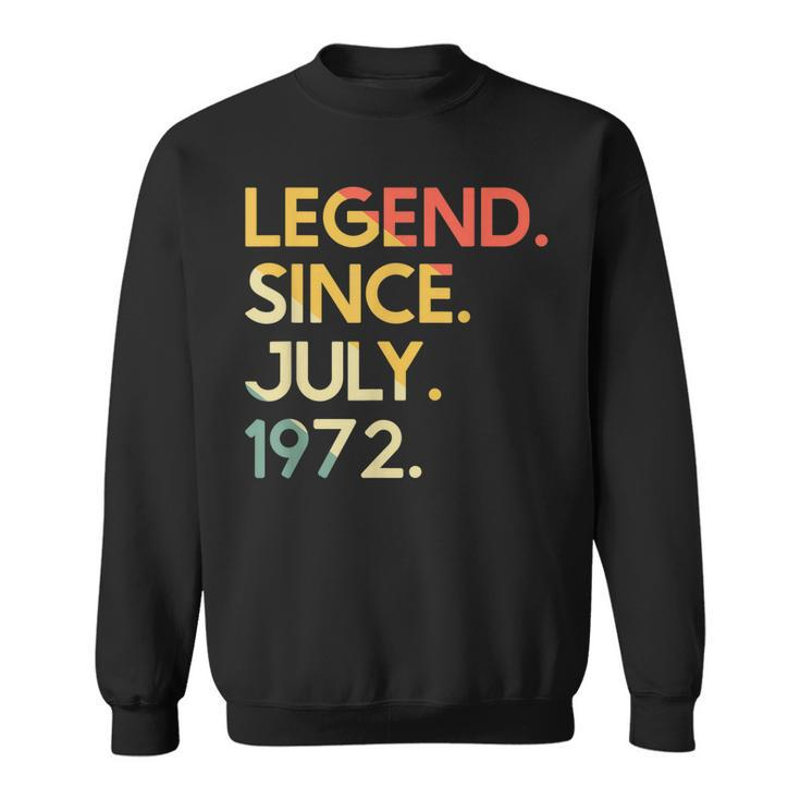 50 Years Old Vintage Legend Since July 1972 50Th Birthday  Sweatshirt