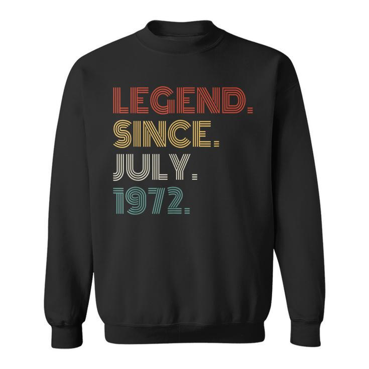 50 Years Old Vintage Legend Since July 1972 50Th Birthday  V2 Sweatshirt