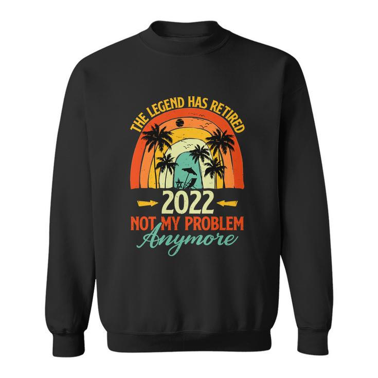 90S Retro Summer Rainbow The Legend Has Retired 2022 Not My Problem Anymore Tshirt Sweatshirt