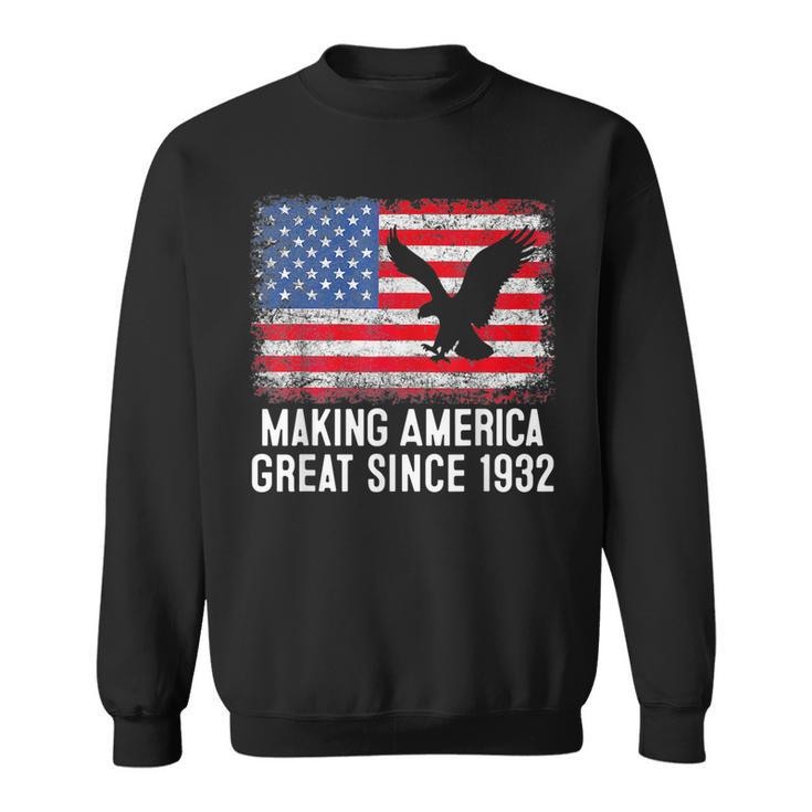 90Th BirthdayMaking America Great Since 1932  Sweatshirt
